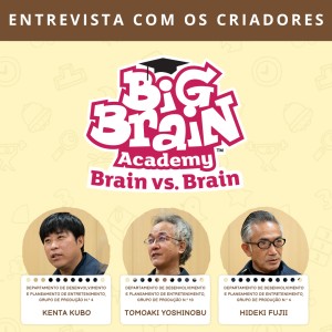 Entrevista com os criadores – Edição 3: Big Brain Academy: Brain vs. Brain