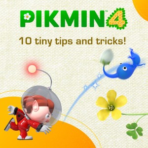 Explore to the fullest with these Pikmin 4 tips!