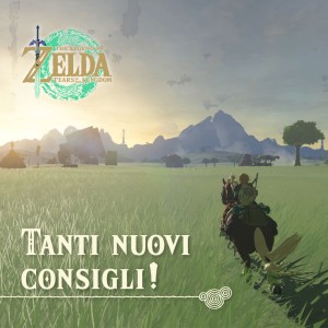 Nuovi consigli per The Legend of Zelda: Tears of the Kingdom!