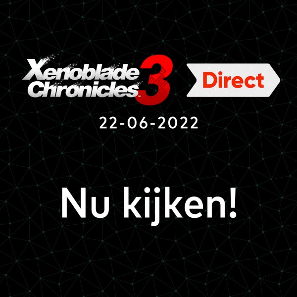 Xenoblade Chronicles 3 Direct – 22 juni 2022